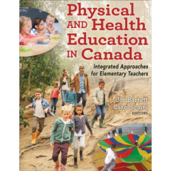 Physical and Health Education in Canada: Integrated Approaches for Elementary Teachers