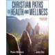Christian Paths to Health and Wellness