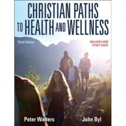 Christian Paths to Health and Wellness