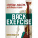 Back Exercise: Stabilize, Mobilize, and Reduce Pain