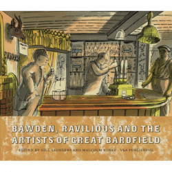 Bawden, Ravilious and the Artists of Great Bardfield