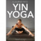 A Journey Into Yin Yoga, A
