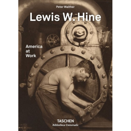 Lewis W. Hine: America at Work