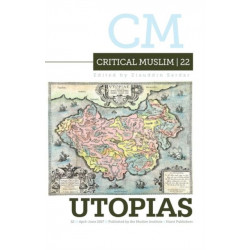 Critical Muslim 22: Utopia