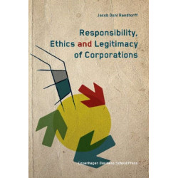 Responsibility, Ethics & Legitimacy of Corporations