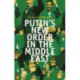 Putin's New Order in the Middle East
