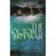 The October 1973 War: Politics, Diplomacy, Legacy