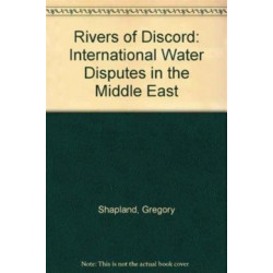 Rivers of Discord: International Water Disputes in the Middle East