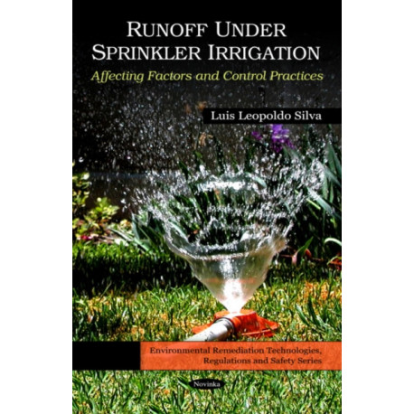 Run-Off Under Sprinkler Irrigation: Affecting Factors & Control Practices