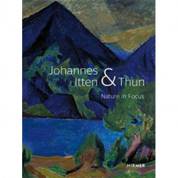 Johannes Itten & Thun: Nature in Focus
