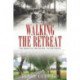 Walking the Retreat: The March to the Marne: 1914 Revisited