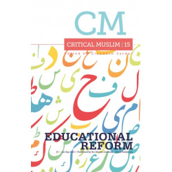 Critical Muslim 15: Educational Reform
