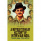 A Revolutionary History of Interwar India: Violence, Image, Voice and Tex