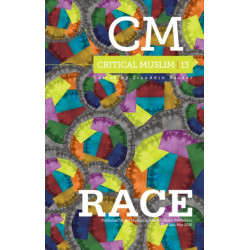 Critical Muslim 13: Race