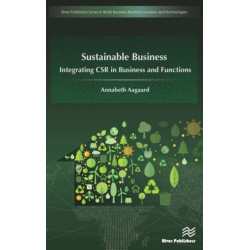 Sustainable Business: Integrating CSR in Business and Functions
