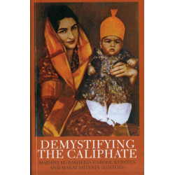Demystifying the Caliphate: Historical Memory and Contemporary Contexts