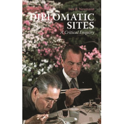 Diplomatic Sites: A Critical Enquiry