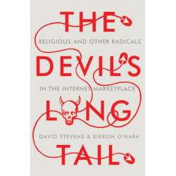 The Devil's Long Tail: Religious and Other Radicals in the Internet Marketplace