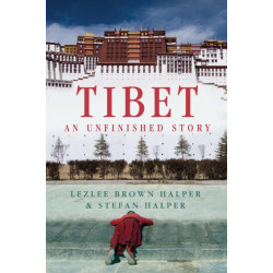 Tibet: An Unfinished Story