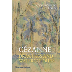Cezanne: Drawings and Watercolours