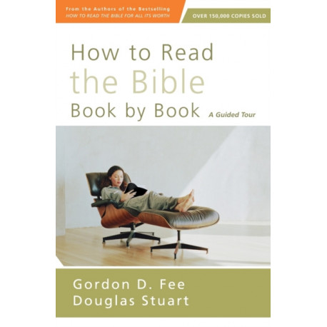 How to Read the Bible Book by Book: A Guided Tour