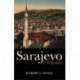 Sarajevo: Biography of a City