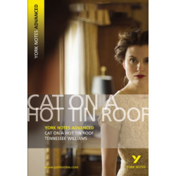 Cat on a Hot Tin Roof (York Notes Advanced) English Literature Study Guide - for 2026, 2027 exams: York Notes Series