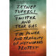 Twitter and Tear Gas: The Power and Fragility of Networked Protest