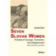 Seven Slovak Women: Portraits of Courage, Humanism, and Enlightenment