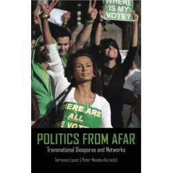 Politics from Afar: Transnational Diasporas and Networks