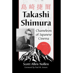 Takashi Shimura: Chameleon of Japanese Cinema