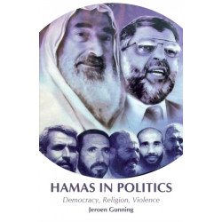 Hamas in Politics: Democracy, Religion, Violence