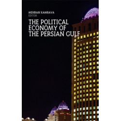 The Political Economy of the Persian Gulf