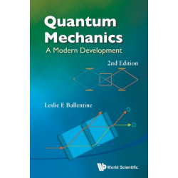 Quantum Mechanics: A Modern Development (2nd Edition)