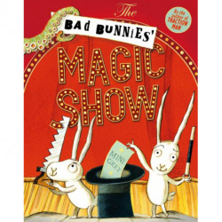 The Bad Bunnies' Magic Show
