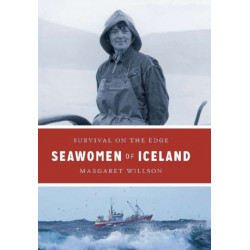 Seawomen of Iceland: Survival on the Edge