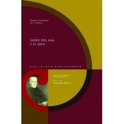 Saber del mal y el bien: Pedro Calderon de la Barca