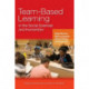 Team-Based Learning in the Social Sciences and Humanities: Group Work that Works to Generate Critical Thinking and Engagement