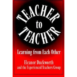 Teacher to Teacher: Learning from Each Other