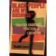 Black People Are My Business: Toni Cade Bambara's Practices of Liberation