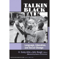 Talkin' Black Talk: Language, Education, and Social Change