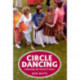 Circle Dancing: Celebrating Sacred Dance
