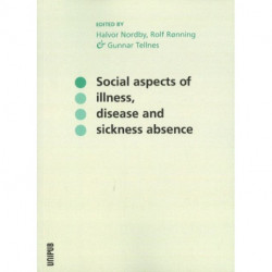 Social Aspects of Illness, Disease & Sickness Absence