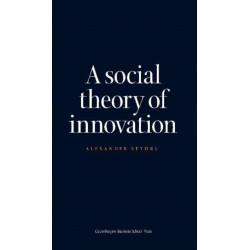 Social Theory of Innovation