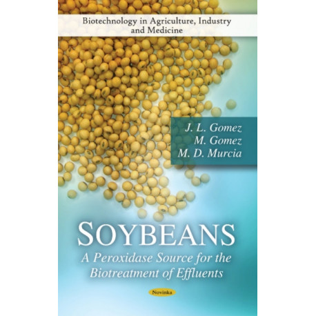 Soybeans: A Peroxidase Source for the Biotreatment of Effluents