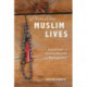 Remaking Muslim Lives: Everyday Islam in Postwar Bosnia and Herzegovina