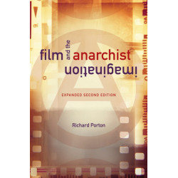 Film and the Anarchist Imagination: Expanded Second Edition