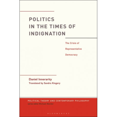 Politics in the Times of Indignation: the Crisis of Representative Democracy
