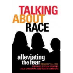 Talking About Race: Alleviating the Fear