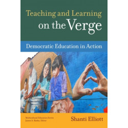 Teaching and Learning on the Verge: Democratic Education in Action